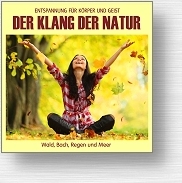 CD Der Klang der Natur - Wald Bach Regen und Meer