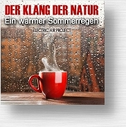CD Der Klang der Natur - Ein warmer Sommerregen